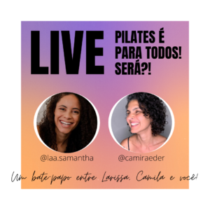Banner da live no Instagram com tema Pilates é para Todos?